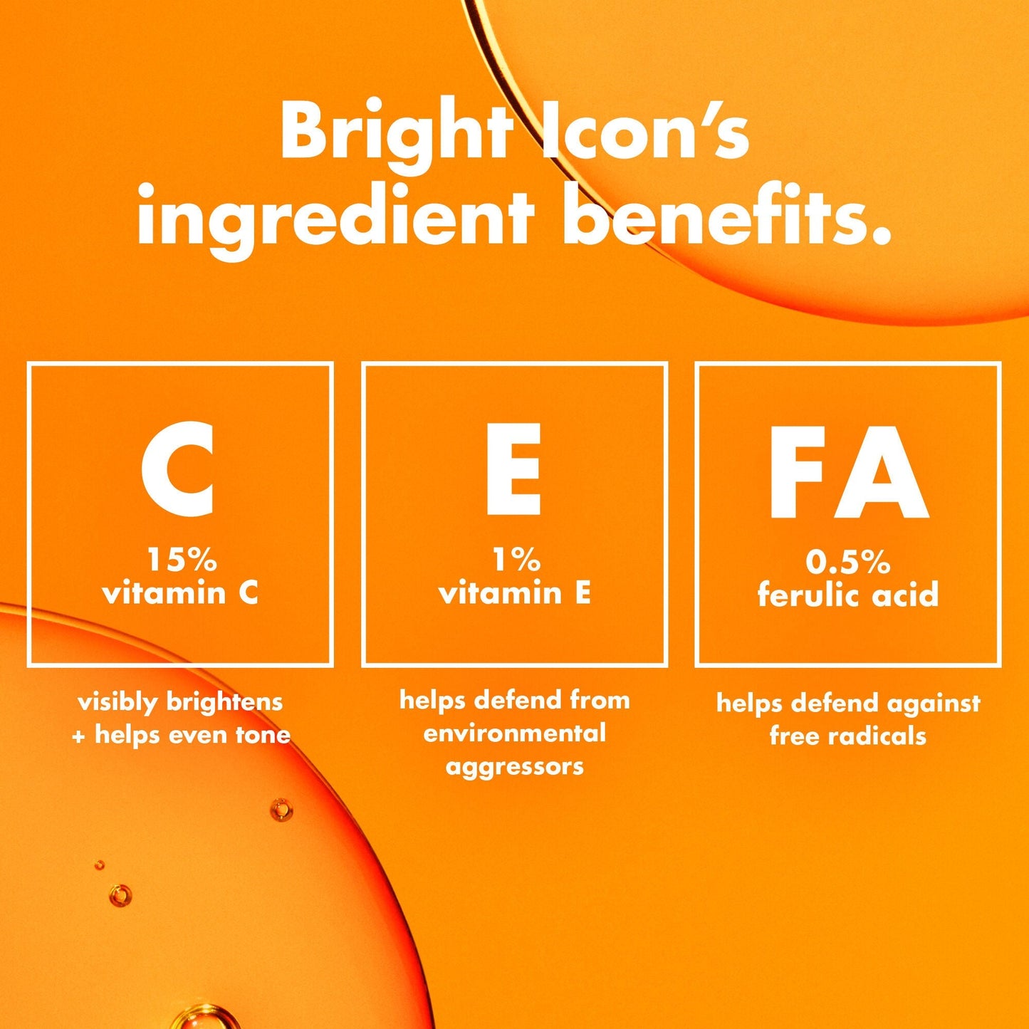 bright-icon-vitamin-c-e-ferulic-serum-k3 0226_EDU_BrightIconVitC_Ingredients_bb3d7675-d493-419e-800a-915965ba99df.jpg