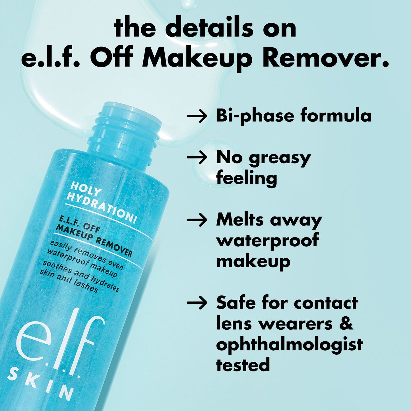 holy-hydration-e-l-f-off-makeup-remover-k5 0326_EDU_ELFOFF_MAKEUPREMOVER_Details.jpg