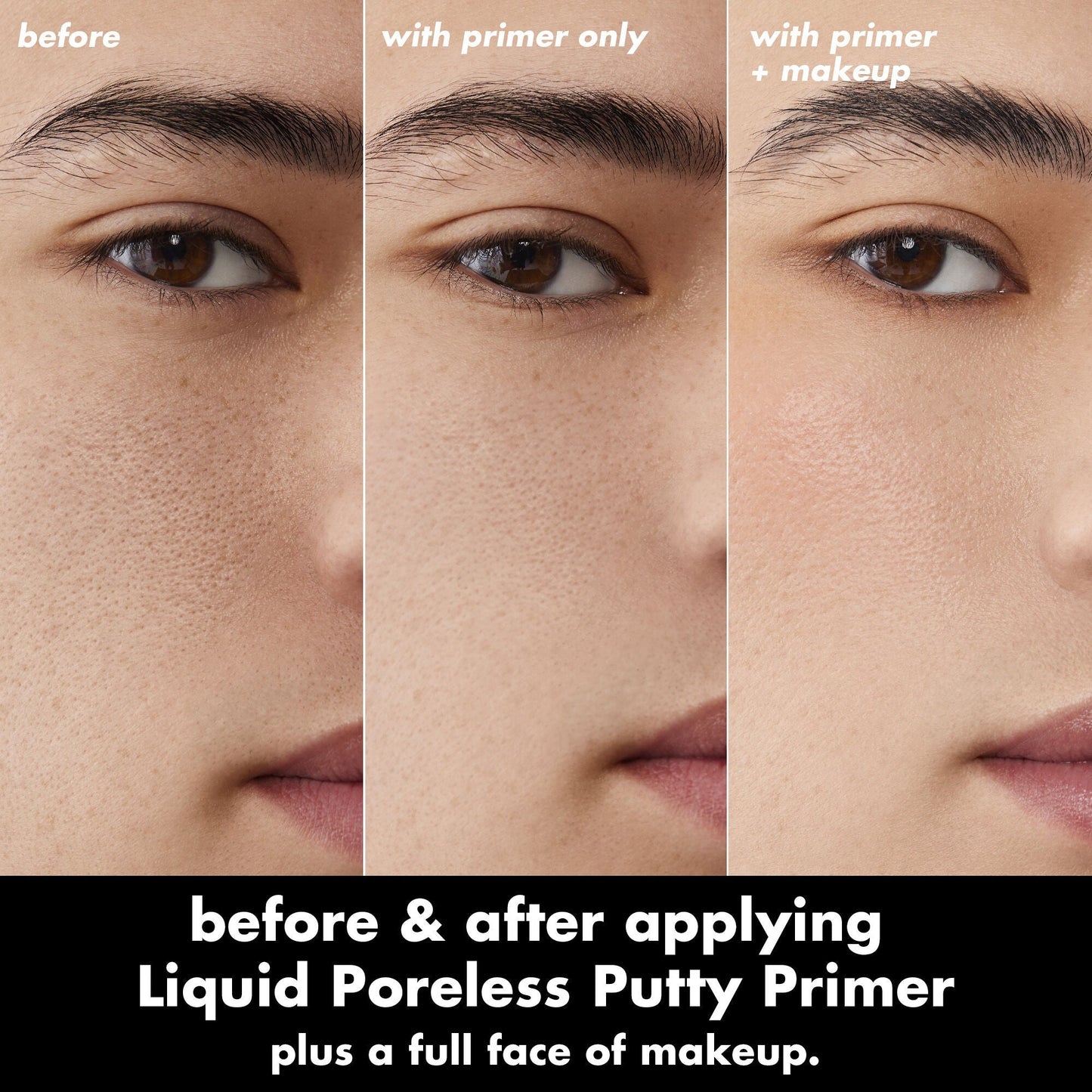 liquid-poreless-putty-primer-n7 0326_EDU_LiquidPorelessPuttyPrimer_BA_TRIPTYCH_Patrick.jpg