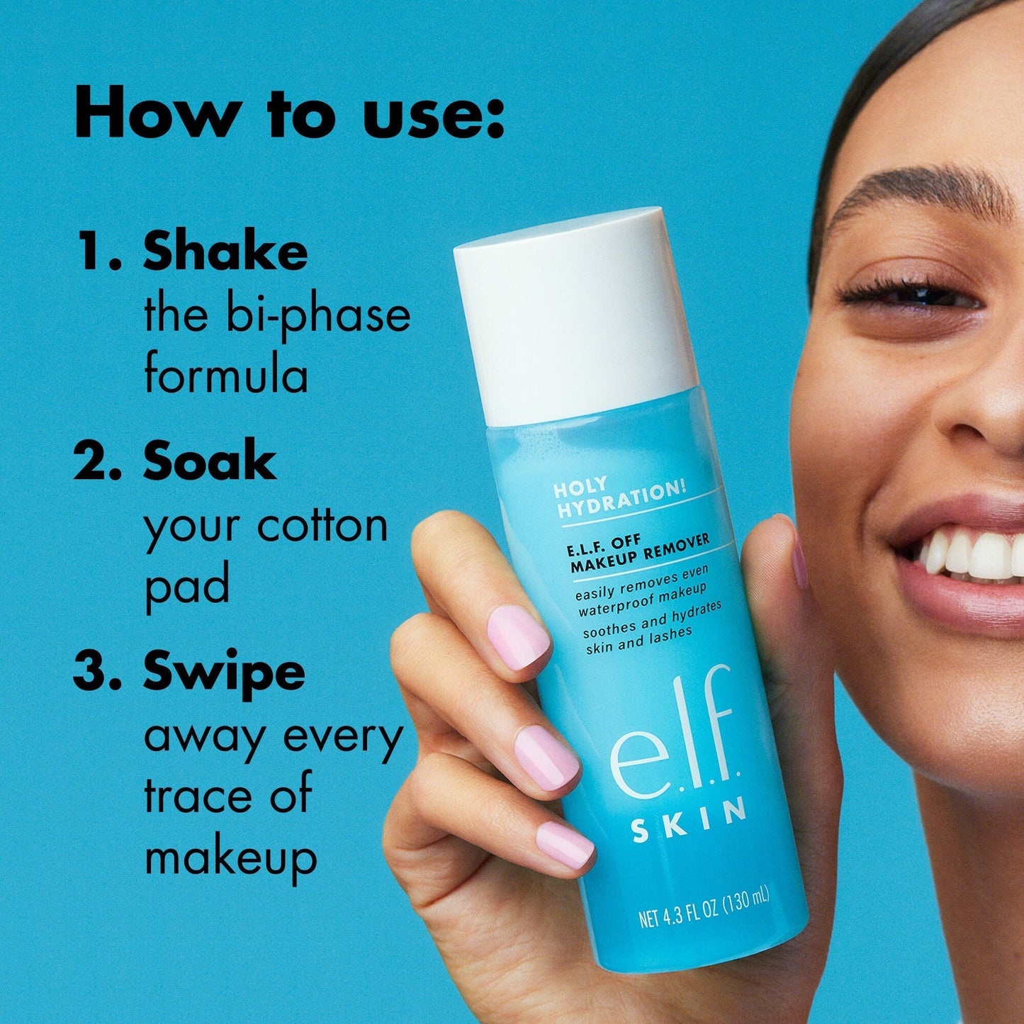 holy-hydration-e-l-f-off-makeup-remover-k5 0523_EDUCATION_NEWARRIVALS_EYE_MAKEUP_REMOVER_HOWTOUSE.jpg